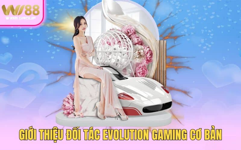 1-Gioi-thieu-doi-tac-Evolution-Gaming-co-ban