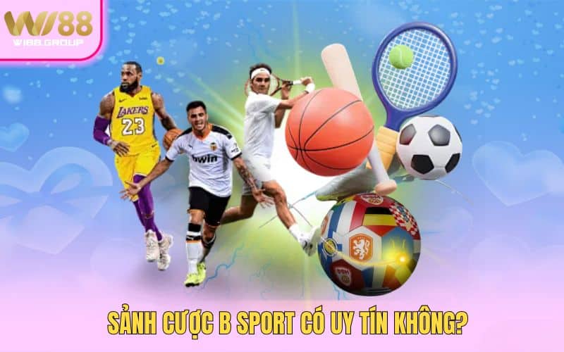 2-Sanh-cuoc-B-sport-co-uy-tin-khong