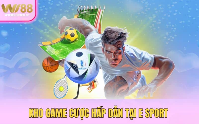 3-kho-game-cuoc-hap-dan-tai-e-sport