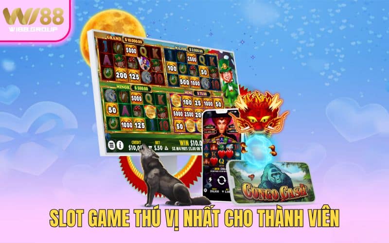 slot-game-thu-vi-nhat-cho-thanh-vien